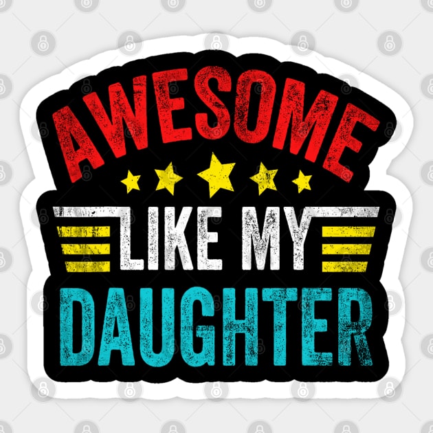 Awesome Like My Daughter Sticker by Jason Smith